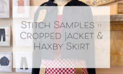 Stitch Samples :: Cropped Jacket and Haxby Skirt